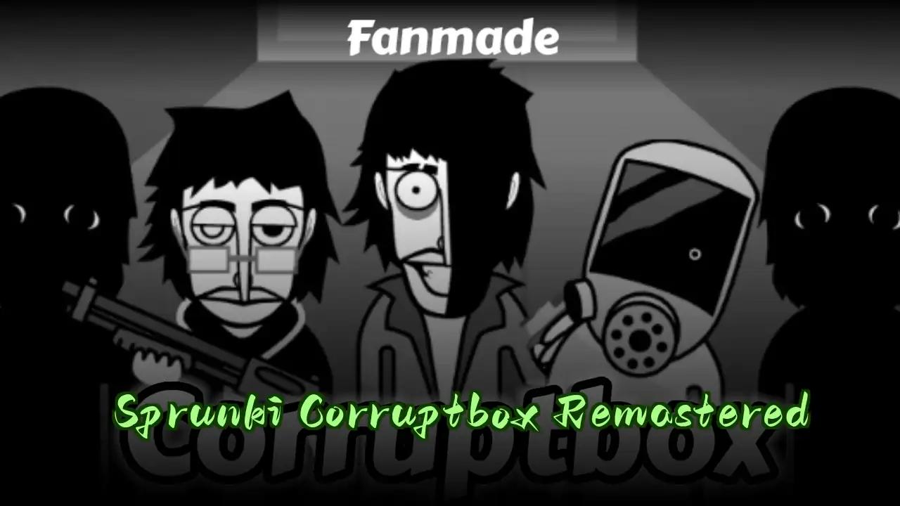 Sprunki Corruptbox Remastered