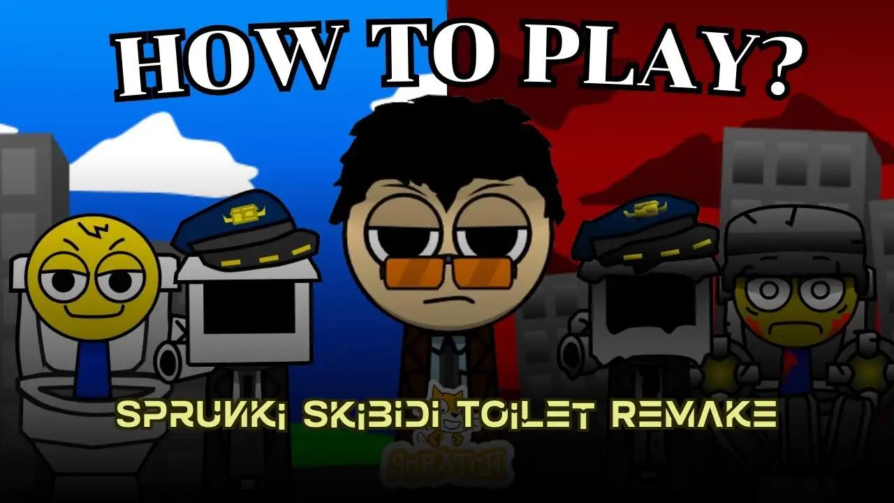 Sprunki Skibidi Toilet Remake